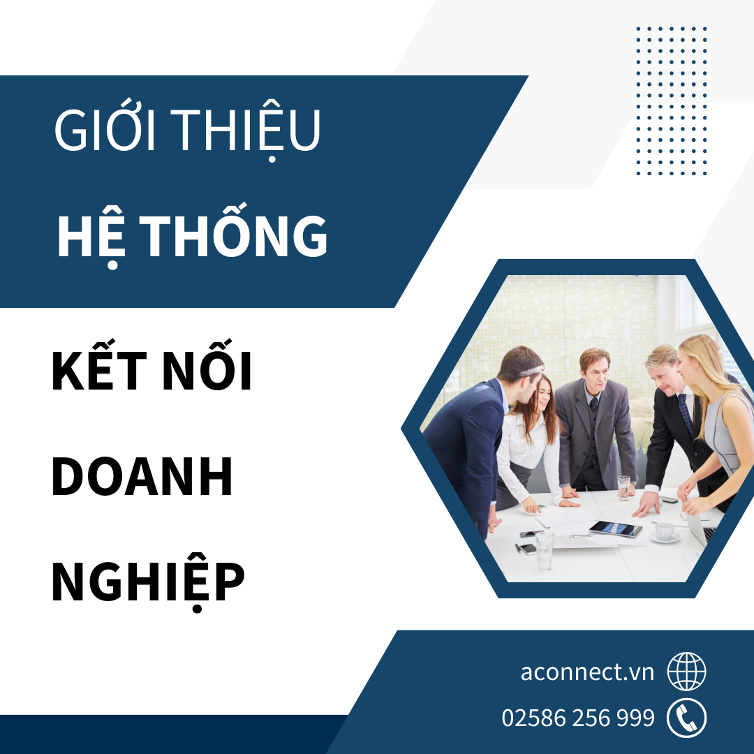 Về Hệ Thống Kết Nối Doanh Nghiệp Aconnect